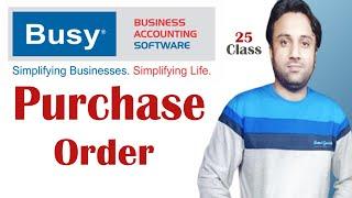 How To Make Purchase Order In BUSY Accounting Software
