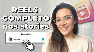 Como postar REELS INTEIRO no STORY (ALTERNATIVA possível após atualização)