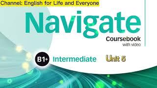 Navigate B1+ Intermediate Unit 5