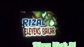 DUGEM PARTY RIZAL ELEVENS BAKAR FEAT ZACKA SELOSOR BY DJ NANANK