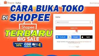 CARA BUKA TOKO DI SHOPEE TERBARU 2022 | Tutorial Buat Toko Di Shopee