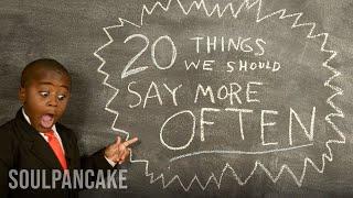 Kid President's 20 Things We Should Say More Often