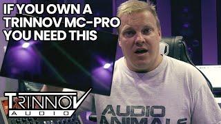 If You Own A Trinnov MC-Pro You Need This