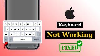 How To Fix iPhone Keyboard Not Working | Solve All Your Keyboard Problems Now!