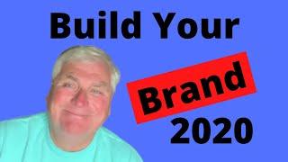 How To Build Your Brand In 2020