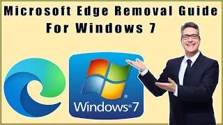 How To Uninstall Microsoft Edge Chromium In Windows 7? Microsoft Edge Removal Guide Windows 7