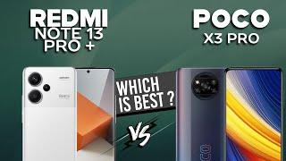 Xiaomi Redmi Note 13 Pro Plus 5G VS Xiaomi Poco X3 Pro - Full Comparison Which one is Best