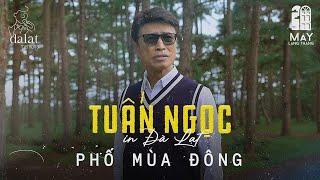 Tuấn Ngọc in Dalat - Dalat Memoir #1 - Phố Mùa Đông