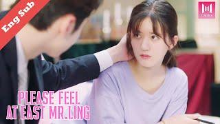 [Multi Sub] Are you still mad at me?! | Please Feel At Ease, Mr. Ling