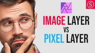Image Layer vs Pixel Layer - What's the difference?  - Affinity Photo Tutorial