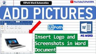 Add Picture in Word UiPath | Insert Screenshots in Word UiPath | UiPath RPA