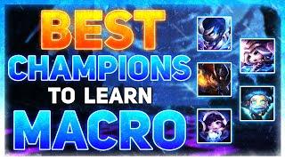 What Are The BEST Champions To Learn Macro | League of Legends