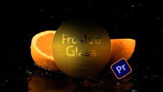 Create Realistic glass morph Effect in Premiere pro