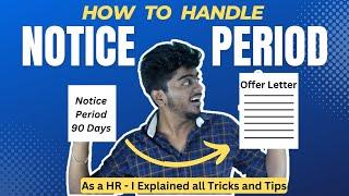How to handle 90 days Notice period with HR | To attend interview and get offer letter | Tamil