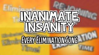 Inanimate Insanity - Every Elimination Song (as of III 18)