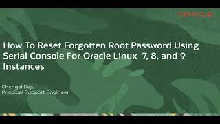 How To Reset Forgotten Root Password Using Serial Console For Oracle Linux  7, 8, and 9