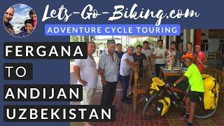 Part 147 - Fergana to Andijan, Uzbekistan - World Cycle Tour - 2018