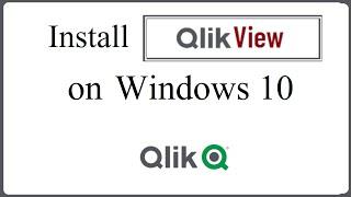 How to install QlikView on Windows 10