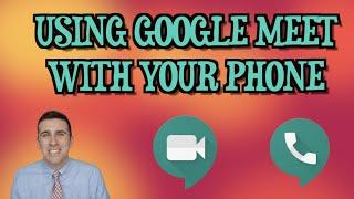 How to Use Google Hangouts Meet with a Phone