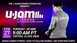 Virtual 30 Minute U-Jam Fitness Class with Jeremy Ramos (02/27/2024) - 9:00AM PT