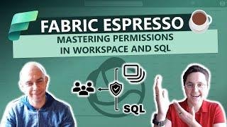 Permissions in Microsoft Fabric Workspace and SQL