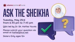 Ask the Sheikha! Special Q&A with Sh Dr Haifaa Younis