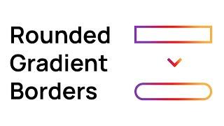 Rounded Gradient Borders using CSS