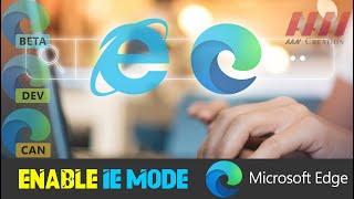 How to Enable IE Mode on Microsoft Edge Chromium