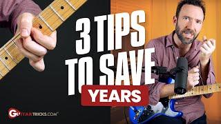 Save YEARS learning the guitar with 3 tips