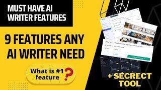 Must Have AI Writer Features You Need in Your ToolKit!