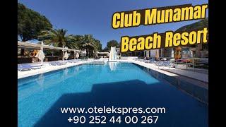 Club Munamar Beach Resort +90 252 44 00 267 Bilgi & Rezervasyon