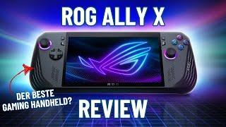 ASUS ROG Ally X - Langzeittest/Review - der beste Gaming Handheld überhaupt?