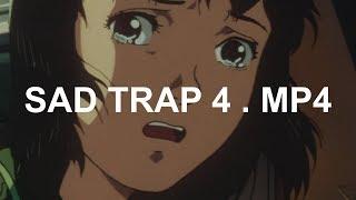 ＳＡＤ ＴＲＡＰ４ ．ＭＰ４ [ 終わり]