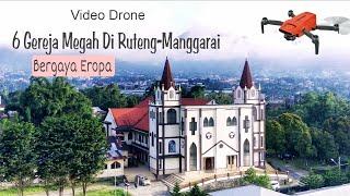 6 Gereja Bergaya Eropa di Ruteng- Manggarai ||Video Drone || Fimi X8 Mini