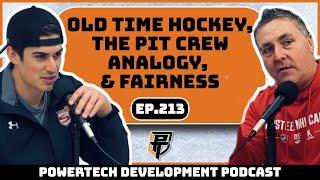 Ep.213 | Old Time Hockey,  Pit Crew Analogy, Competitive & Fairness - PowerTech Development Podcast