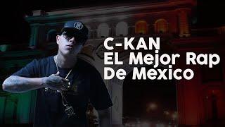 C-Kan - El Mejor Rap Mexicano