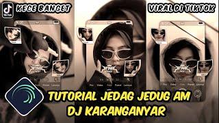 Tutorial Jedag Jedug Alight Motion DJ Karanganyar