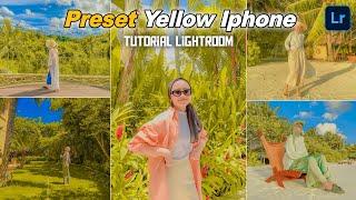 TUTORIAL EDIT FOTO ALA SELEBGRAM EFEK YELLOW IPHONE | FREE 30+ PRESET LIGHTROOM TERBARU | LIGHTROOM