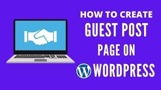 How to Create Guest Post Page to your Wordpress Site