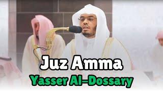 Juz Amma | Sheikh Yasser Al-Dossary