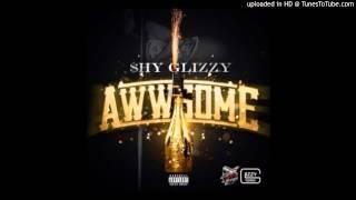 Shy Glizzy - Awwsome (Clean Version)