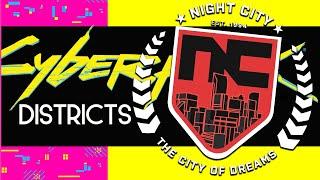 Cyberpunk 2077 Lore - The Districts & Sub-Districts Of Night City!