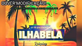 SERVIDOR SAMP FULL RP |ESTILO FIVIM| ILHA BELA ROLEPLAY!