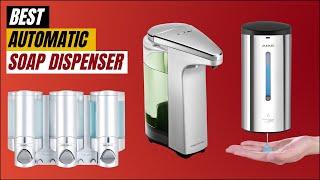 Best Automatic Soap Dispenser 2024 | Top 10 Best Automatic Soap Dispenser Home & Kithen