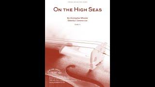 On the High Seas by Christopher Wheeler (Orchestra) - Score and Sound