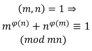 m^phi(n)+n^phi(m) is congruent to 1 mod mn if m and n are coprime