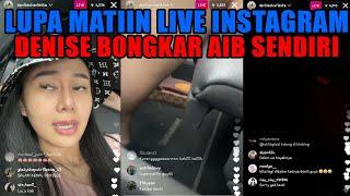 DENISE LUPA MATIIN LIVE INSTAGRAM,  AIB SENDIRI KEBONGKAR ‼