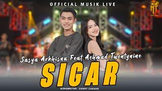 Sigar - Sasya Arkhisna Feat Achmad Twentynine (Official Music Live) Kesan Indah Pertama