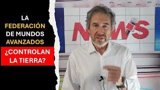 La Federación de Mundos Avanzados ¿Controlan la Tierra? #FederacionGaláctica#MundosAvanzados