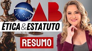 CÓDIGO DE ÉTICA e ESTATUTO OAB - Resumo para o Exame de Ordem